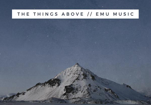 Emu Music The Things Above