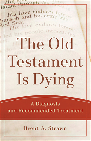 The Old Testament is Dying