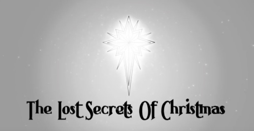 The Lost Secrets of Christmas