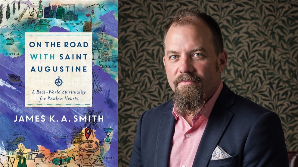 On the Road With St Augustine James KA Smith
