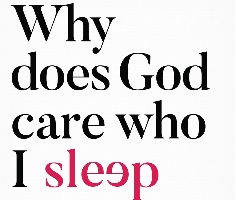 Why does God Care Who I Sleep With small