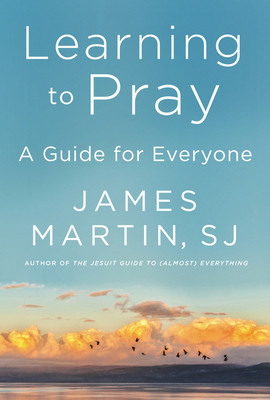 James Martin Learning to pray