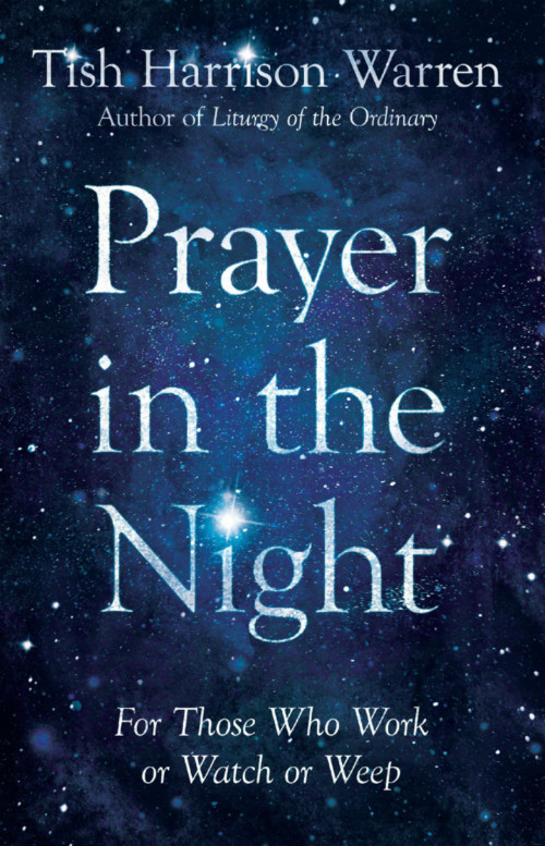 Tish Harrison Warren Prayer in the Night