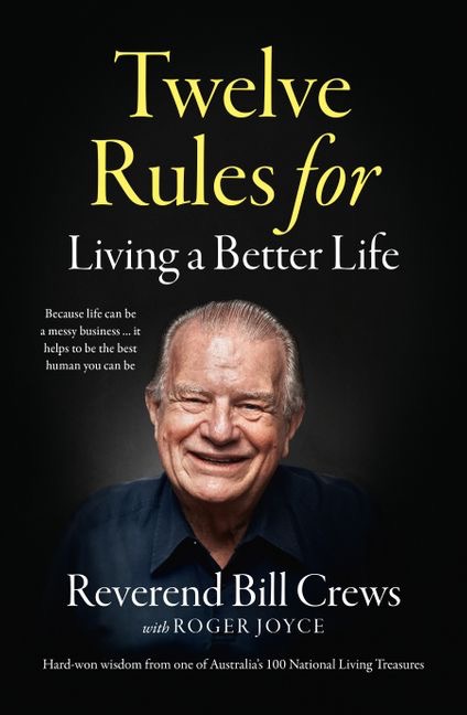 Rev Bill Crews 12 rules for living a better life cover Fotor