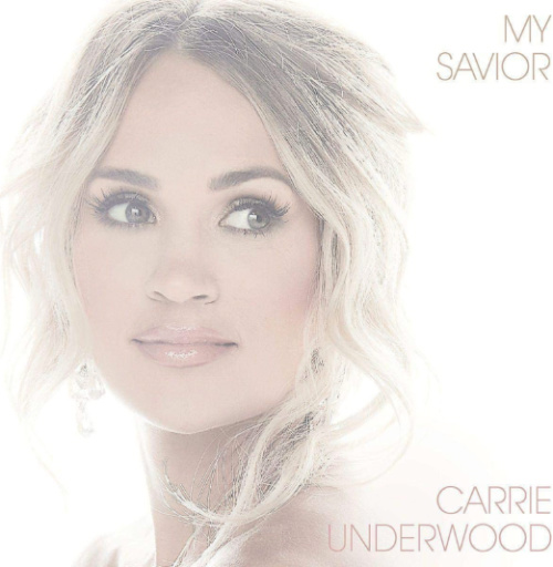 Carrie Underwood My Savior album