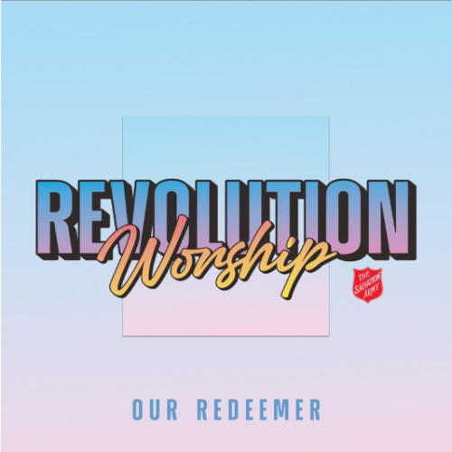 Revolution Worship Our Redeemer