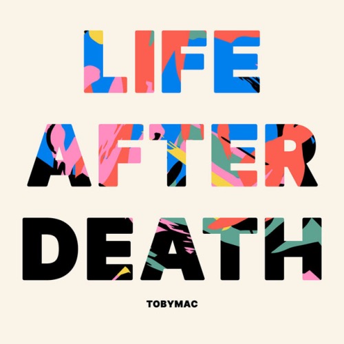 TobyMac Life After Death
