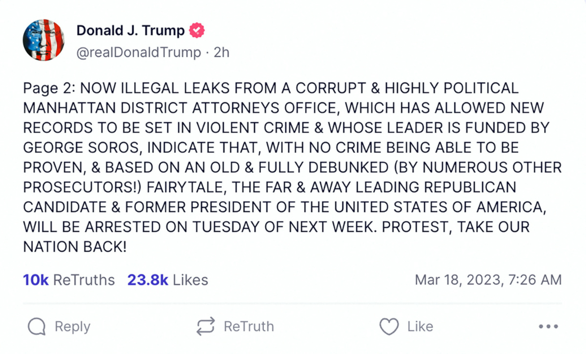 A message on 18th March, 2023 on the Truth Social account of former US President Donald Trump reads that he expects to be arrested on Tuesday, 21st March.