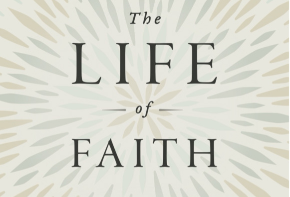 The Life of Faith small